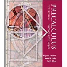 PRECALCULUS FUNCTIONS AND GRAPHS 5ED