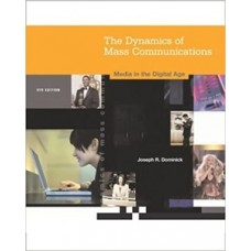 THE DYNAMICS OF MASS COMMUNICATIONS 8E