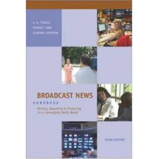 BROADCAST NEWS HANDBOOK 3 ED