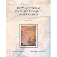 HOW TO DESIGN & EVALUATE RESEARCH... 4E
