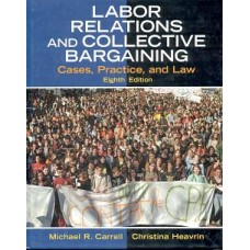 LABOR RELATIONS & COLLECTIVE BARGA 8ED