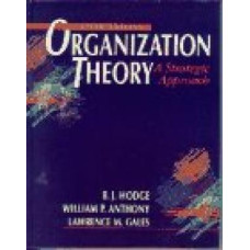 ORGANIZATION THEORY, A STRATEGIC APP. 5E