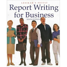 REPORT WRITING FOR BUSINESS 10E