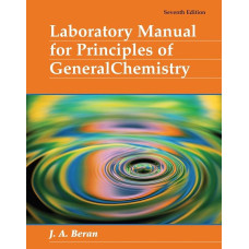 LABORATORY MANUAL FOR PRIN OF GEN CHEM 7