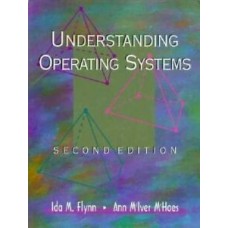UNDERSTANDING OPERATING SYSTEMS 2ND