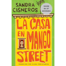 LA CASA EN MANGO STREET (ED 25 ANIV)