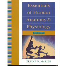 ESSENTIALS OF  HUMAN ANATOMY & PHYS. 6E