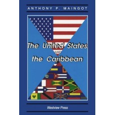 THE UNITED STATES AND THE CARIBBEAN