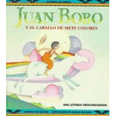JUAN BOBO Y EL CABALLO DE 7 COLORES JUAN BOBO Y EL CABALLO DE 7 COLORES