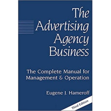 THE ADVERTISISIN AGENCY BUSINESS 3ED