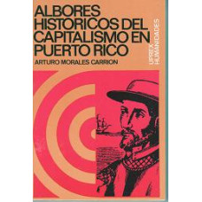 ALBORES HISTORICOS DEL CAPITALISMO EN PR