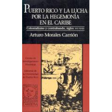 PUERTO RICO Y LA LUCHA POR LA HEGEMONIA