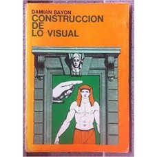 CONSTRUCCION DE LO VISUAL