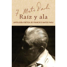 RAIZ Y ALA ANTOLOGIA POETICA TOMO 1 Y 2