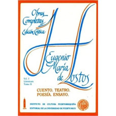 HOSTOS:CUENTO;TEATRO;POESIA/R