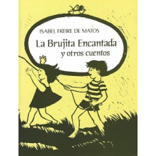 LA BRUJITA ENCANTADA Y OTROS CUENTOS    