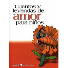 CUENTOS Y LEYENDAS DE AMOR PARA NINOS