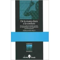 DE LA MANO DURA A LA CORDURA