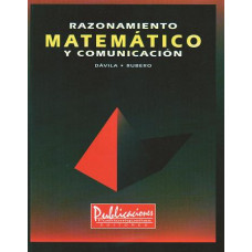 RAZONAMIENTO MATEMATICO Y COMUNICACION