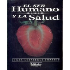 EL SER HUMANO Y LA SALUD