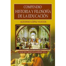 COMPENDIO HISTORIA Y FILOSOFIA DE LA EDU