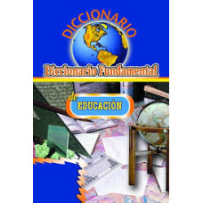 DICCIONARIO FUNDAMENTAL DE LA EDUCACION