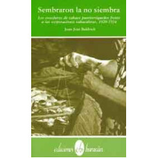 SEMBRARON LA NO SIEMBRA                 