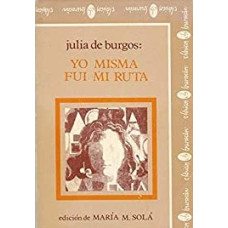 JULIA DE BURGOS: YO MISMA FUI MI RUTA