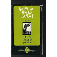 HUELGA EN LA CANA 1933-34