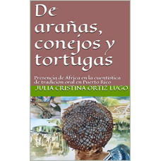 DE ARANAS CONEJOS Y TORTUGAS PRESENCIA D