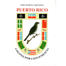 PUERTO RICO COLONIA POR CONVENIENCIA