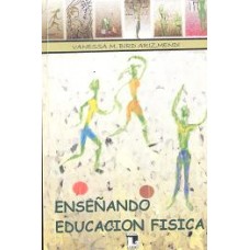 ENSEÑANDO EDUCACION FISICA 3RA ED.