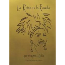 LA REINA ES LA RUMBA POR SIEMPRE CELIA