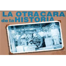 LA OTRA CARA DE LA HISTORIA