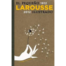 PEQUEÑO LAROUSSE ILUSTRADO 2012