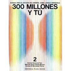 300 MILLONES Y TU - TOMO 2