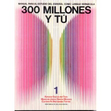 300 MILLONES Y TU -TOMO 1