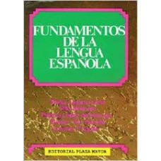 FUNDAMENTOS DE LA LENGUA ESPANOLA