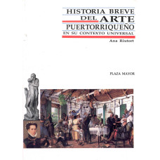 HISTORIA BREVE DEL ARTE PUERTORRIQUENO