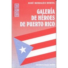 GALERIA DE HEROES DE PUERTO RICO