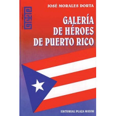 GALERIA DE HEROES DE PUERTO RICO