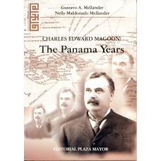 CHARLES MAGOON PANAMA YEARS