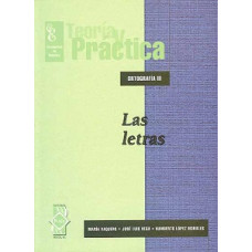 ORTOGRAFIA III - LAS LETRAS