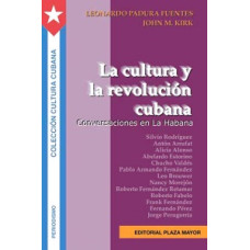 LA CULTURA Y LA REVOLUCION CUBANA LA CULTURA Y LA REVOLUCION CUBANA