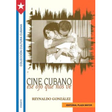 CINE CUBANO; ESE OJO QUE NOS VE