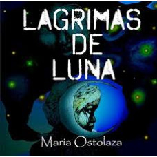 LAGRIMAS DE LUNA  (ENCUADERNADO)        