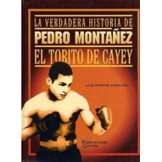 LA VERDADERA HISTORIA DE PEDRO MONTANEZ