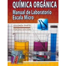 QUIMICA ORGANICA MANUAL DE LAB. ESCA P-2