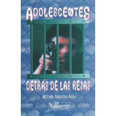 ADOLESCENTES DETRAS DE LAS REJAS