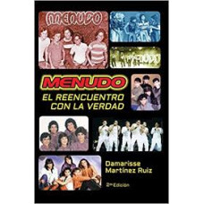 MENUDO; EL REENCUENTRO CON LA VERDAD